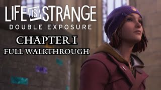 Life Is Strange Double Exposure  Chapter 1 100 Walkthrough [upl. by Niras]