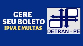 DETRAN PE  Como gerar boletos de multas e IPVA [upl. by Ceevah]