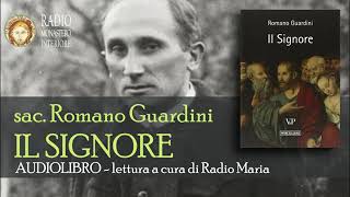 Romano Guardini  IL SIGNORE parte 1 di 2 AUDIOLIBRO [upl. by Iclehc618]