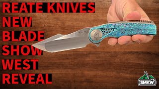 New Reate Knives  BLade Show West 2024 [upl. by Eigroeg121]