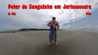 Peter de Sunguinha em Jericoacoara  1o Dia  Conhecendo a Praia  Vídeo 360 graus [upl. by Pen]