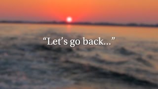 Ed Huck Marine – quotLets Go Backquot [upl. by Ainotal]