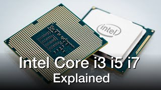 Intel Core i3 vs i5 vs i7 Processors  Explained [upl. by Ogirdor229]