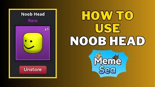 What Does Noob Head Do in Meme Sea  How To Use Noob Head [upl. by Pierette]