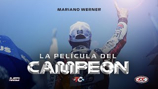 La Película del Campeón 2023  Mariano Werner [upl. by Jayne]