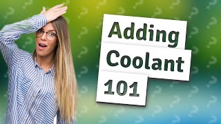 How do you add coolant to a reservoir [upl. by Conah]