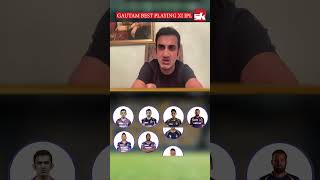 Gautam Gambhir Picks His AllTime IPL XI 🤔 Shakib Al Hasan amp Suryakumar Yadav 😮 shorts cricket [upl. by Khalin]