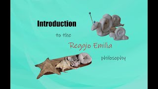 Introduction to the Reggio Emilia Philosophy [upl. by Matland95]