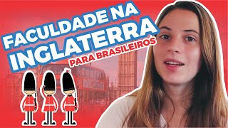 COMO FAZER FACULDADE NA INGLATERRA Top 3 Faculdades para Brasileiros [upl. by Tyra]