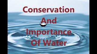 Conservation and Importance of Water [upl. by Lopez597]