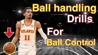 BALL HANDLING DRILLS for ELITE BALL CONTROL  Must do for elite handles [upl. by Aisirtap]