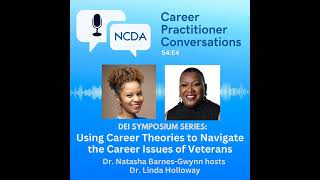 DEI Symposium Series  Using Career Theories to Navigate the Career Issues of Veterans [upl. by Norek]