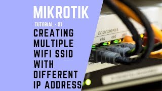 Mikrotik Tutorial No 21  CREATING MULTIPLE WIFI SSID WITH DIFFERENT IP ADDRESS [upl. by Donella]