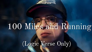 【和訳】100 Miles and Running Logics Verse Only [upl. by Antipas]