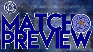 Everton V Leicester City  FA Cup  Match Preview [upl. by Lawford]