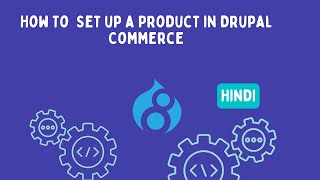 How To Set up a Product in Drupal Commerce [upl. by Simpson116]