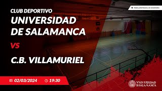 🏀 17º Jornada  CD UNIVERSIDAD DE SALAMANCA  CB VILLAMURIEL [upl. by Ykcub]