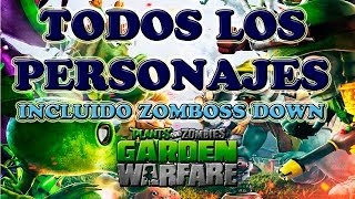 PvZ Garden Warfare Todos los personajes incluso zomboss down  Recomendaciones [upl. by Arbmik455]