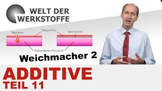 Kunststoff Additive Teil XI Weichmacher 2 [upl. by Fabri610]