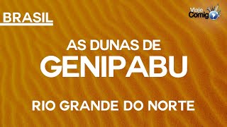 As dunas de GENIPABU  NATAL  BRASIL  Série Viaje Comigo [upl. by Lombardi]