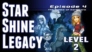 Starshine Legacy Episode 4 The Riddle of Dark Core  LEVEL 2 [upl. by Nickolai556]