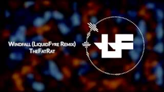 TheFatRat  Windfall LiquidFyre Remix [upl. by Hudgens]