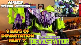 Patreon Special Missions Combiner Wars Devastator Part 7 of 9  DEVASTATOR [upl. by Teteak577]