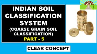 INDIAN SOIL CLASSIFICATION SYSTEM PART 5 Coarse Grain Soil Identification [upl. by Azar]