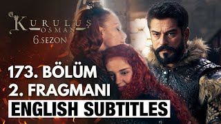 Kurulus Osman SEASON 6 Episode 173 Trailer 2  English Subtitles  The Ottoman Subtitles [upl. by Veradis]