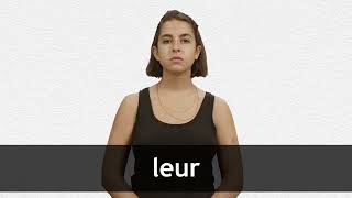 How to pronounce LEUR in French [upl. by Setiram665]