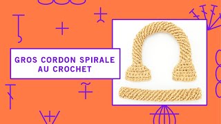 Gros cordon spirale au crochet [upl. by Adelle]