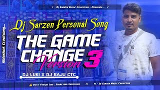 DJ SARZEN PERSON SONG  THE GAME CHANGER VERSION 3 COMPITITION SPECIAL SONG DJ LIKU X DJ RAJU [upl. by Halette]