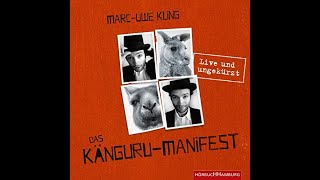 Kostenloses Hörbuch MarcUwe Kling  Das Känguru Manifest [upl. by Enelav730]