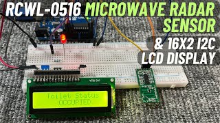 RCWL0516 Microwave Radar Sensor amp 16x2 I2C LCD Display with Arduino  Bathroom Occupancy Indicator [upl. by Aiset]