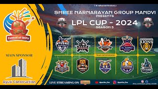 🔴Live Cricket DAY4 LPL CUP 2024 SEASON5 Organized by Shree Narnarayan Group  Mandvi [upl. by Annalee]