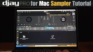 Djay Pro for Mac Sampler Tutorial [upl. by Anaicul]