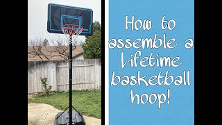 How to assemble a Lifetime basketball hoop [upl. by Joelynn544]