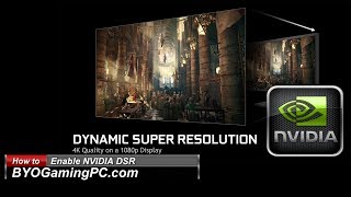 How to Enable NVIDIA DSR Dynamic Super Resolution for GeForce GTX Graphics Cards [upl. by Misak]