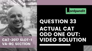 CAT2017 Slot1 VARC Question 33  Odd One out Question for CAT  CAT Preparation [upl. by Eirallih]