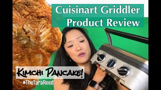 CUISINART GRIDDLER PRODUCT REVIEW includes demo of a PANINI sandwich and how to make KIMCHI PANCAKES [upl. by Carpio]