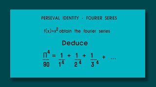 Parseval identity  Obtain the Fourier series of x2 Deduce Π490  114124  134 [upl. by Tolland]