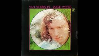 Van Morrison  Astral Weeks 1968 Part 2 Full Album [upl. by Gunilla656]