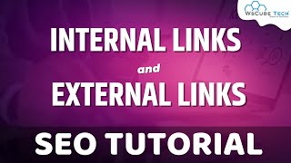 Internal amp External Links Why External and Internal Links are Important for SEO  Fully Explained [upl. by Enilrahc241]