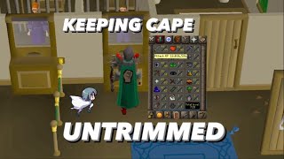 Keeping my Untrimmed Skillcape  OldSchool RuneScape [upl. by Dora]