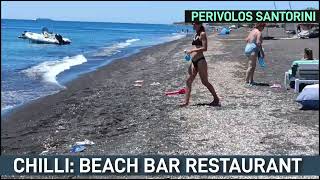 Chilli Beach bar Restaurant  Perivolos Santorini [upl. by Ainel]