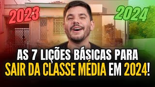 7 lições CURTAS para SAIR DA CLASSE MÉDIA [upl. by Katina]