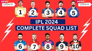 IPL 2024  IPL All Team Full Squad List  IPL Live today  IPL 2024 All team Players List [upl. by Ellehcam]