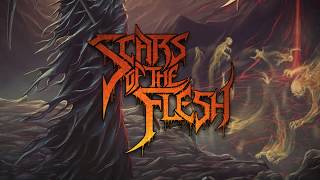 SCARS OF THE FLESH  HARVEST OF SOULS OFFICIAL ALBUM PREMIERE 2017 [upl. by Nesmat]