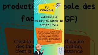 Définition de la PGF  Productivité globale des facteurs bac croissanceéconomique definition ses [upl. by Eulalee]