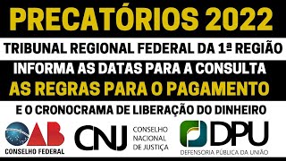 PRECATÓRIOS 2022  VEJA COMO SERÁ FEITO O PAGAMENTO ESSE ANO NO TRF1 [upl. by Ibmat]